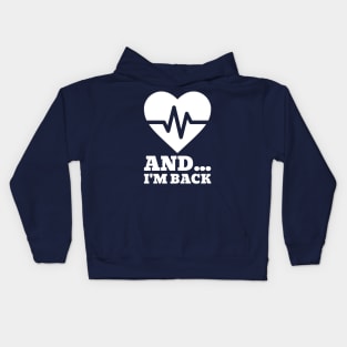 And I'm Back Kids Hoodie